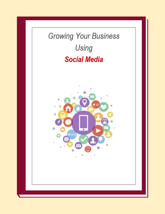 Growing Your Business Using Social Media- Ebook