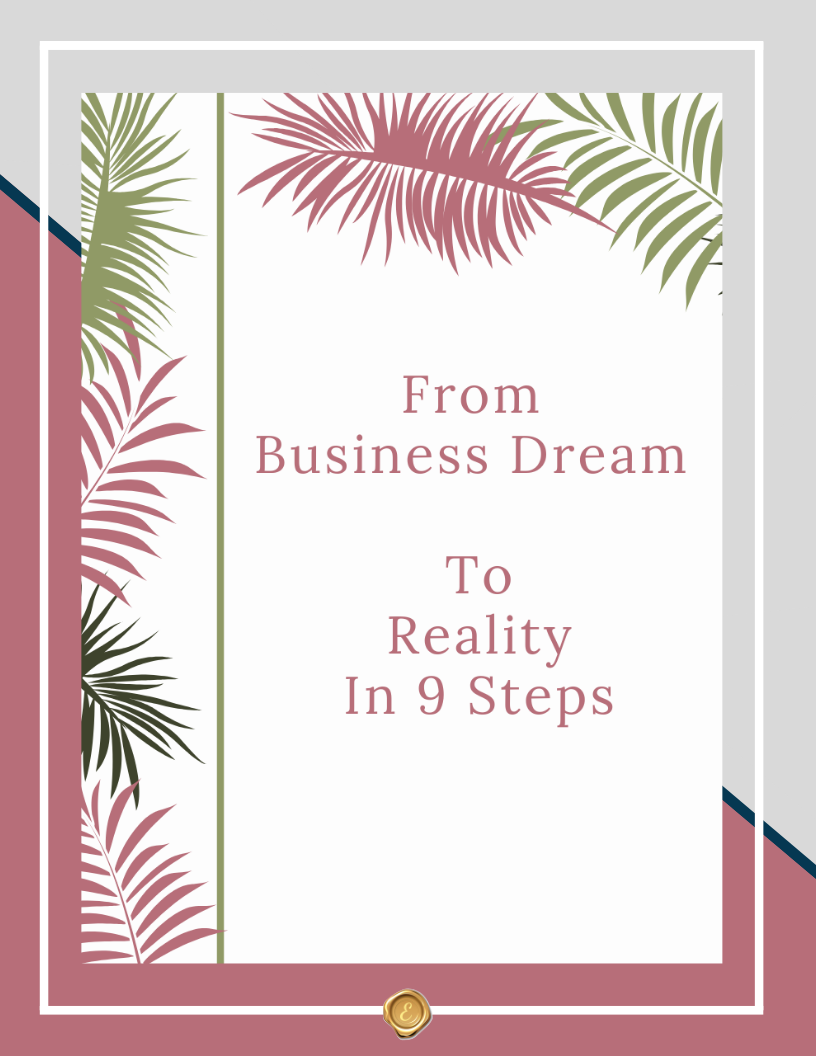 From Business Dream To Reality In 9 Steps